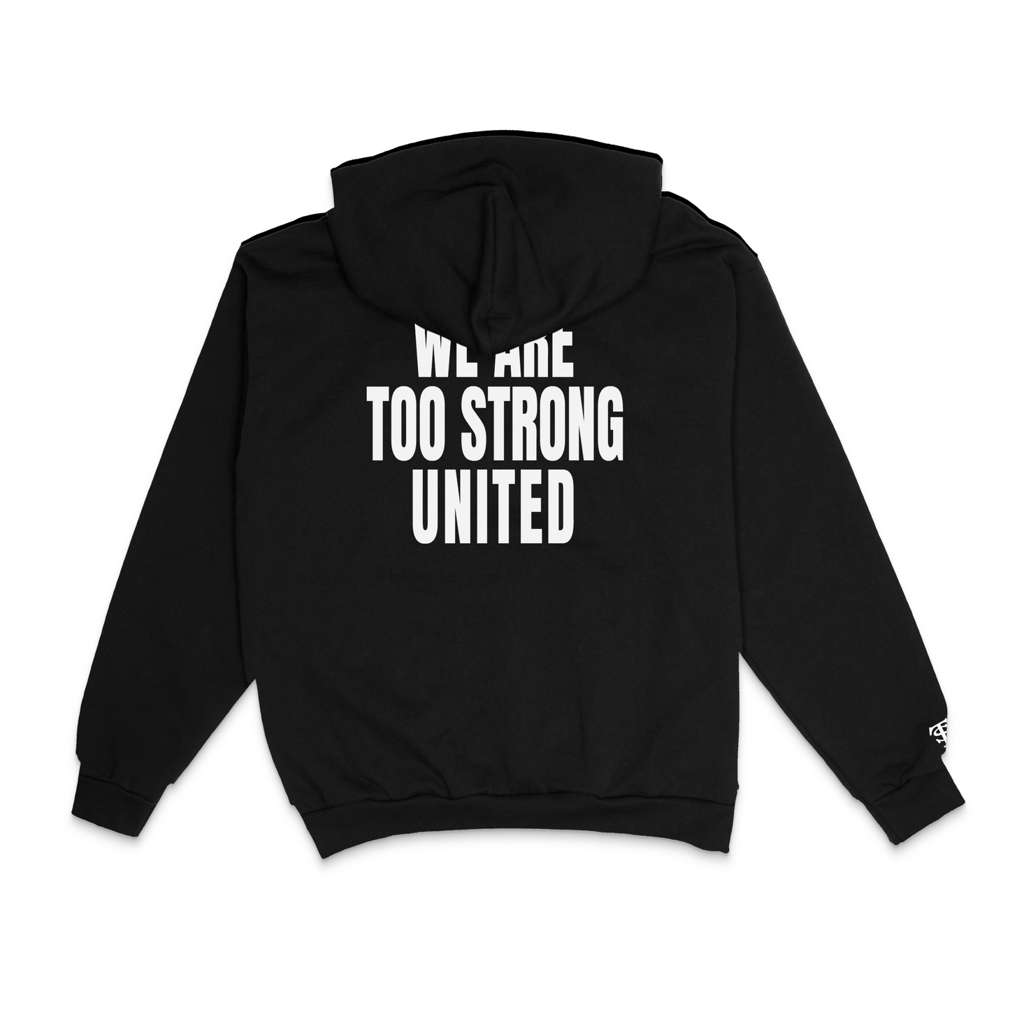 TOO BLACK TOO STRONG / WE ARE TOO STRONG UNITED