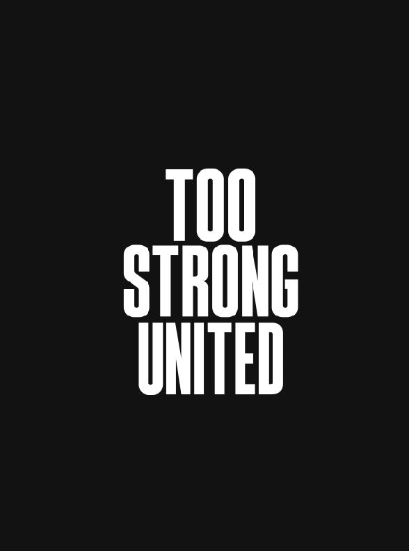 Too Strong United